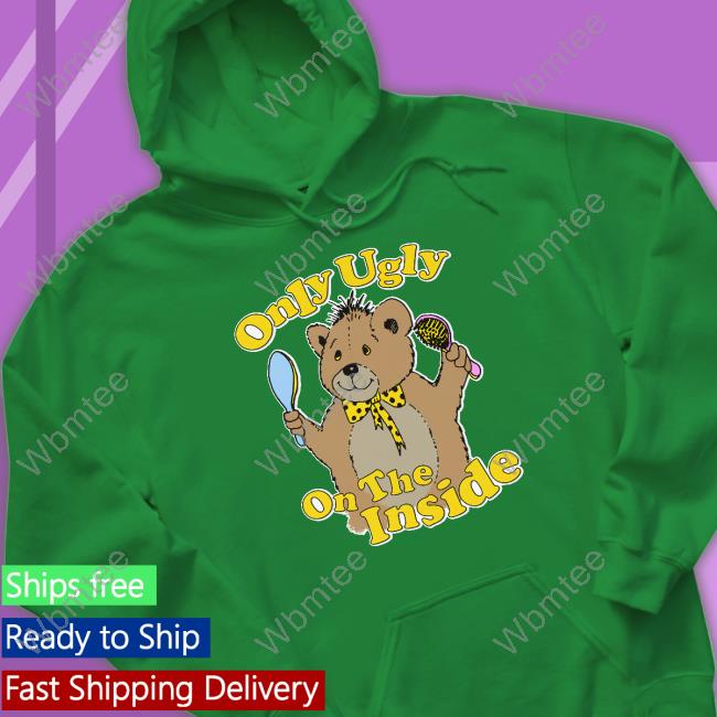 Only Ugly On The Inside Long Sleeve T Shirt Only Ugly On The Inside Long Sleeve T Shirt