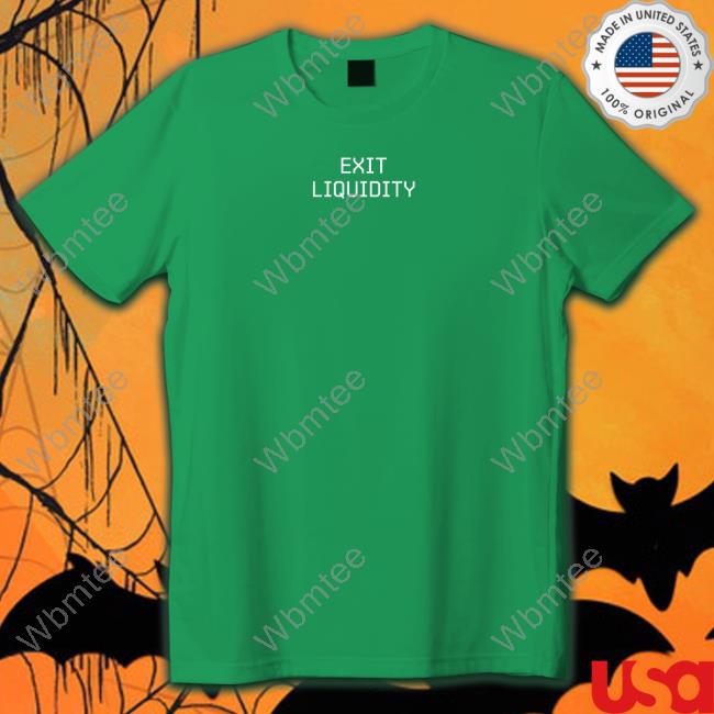 Luke Martin Exit Liquidity Shirt Venture Coinist Luke Martin Exit Liquidity Shirt Venture Coinist