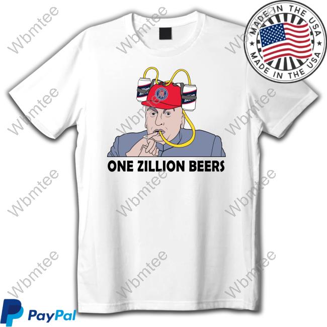Barstool Sports Store One Zillion Beers Shirt WBMTEE