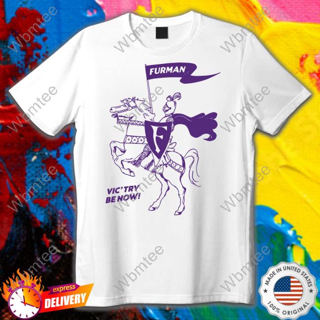 Furman Vic’try Be Now Tee Homefiel Furman Vic’try Be Now Tee Homefiel