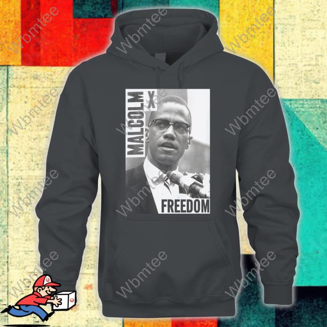 Malcolm X Freedom Shirt Malcolm X Freedom Shirt
