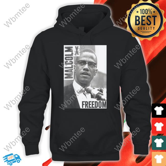 Malcolm X Freedom Shirt Malcolm X Freedom Shirt