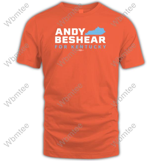 Official Andy Beshear Merch Andy Beshear For Kentucky Shirt Official Andy Beshear Merch Andy Beshear For Kentucky Shirt