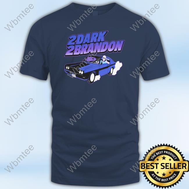 2 Dark 2 Brandon T Shirt