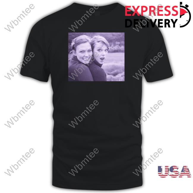 Taylor Swift And Karlie Kloss Kaylor Long Sleeve T Shirt Taylor Swift And Karlie Kloss Kaylor Long Sleeve T Shirt