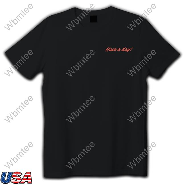 Official Breezy Golf Have A Day Tee Shirt Official Breezy Golf Have A Day Tee Shirt