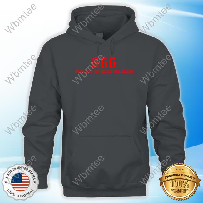 kiwithesmol 666 Reasons To Leave Me Alone Tee Shirt kiwithesmol 666 Reasons To Leave Me Alone Tee Shirt