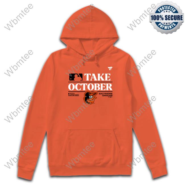 _ _ _ _Orioles Take October shirt - BTF Store