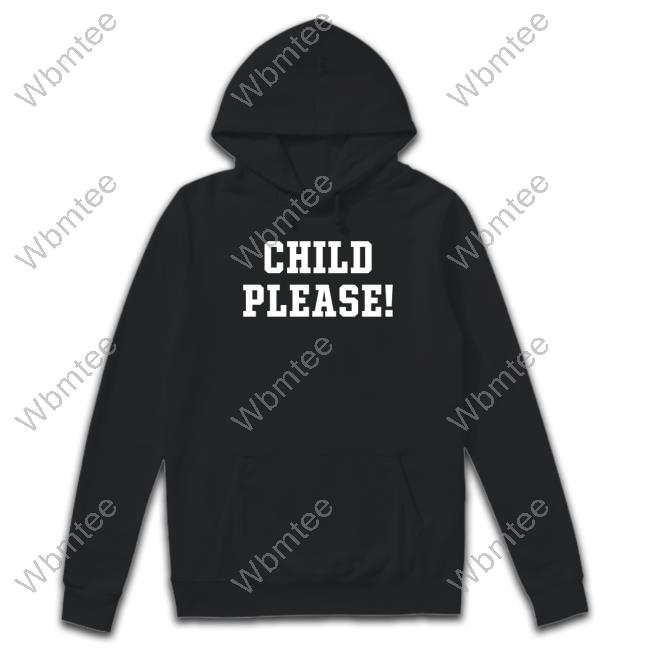 Official Child Please Shirt - WBMTEE