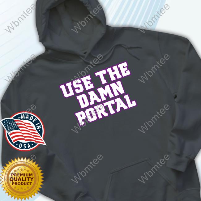 Official Barstool Sports Use The Portal T-Shirt Official Barstool Sports Use The Portal T-Shirt