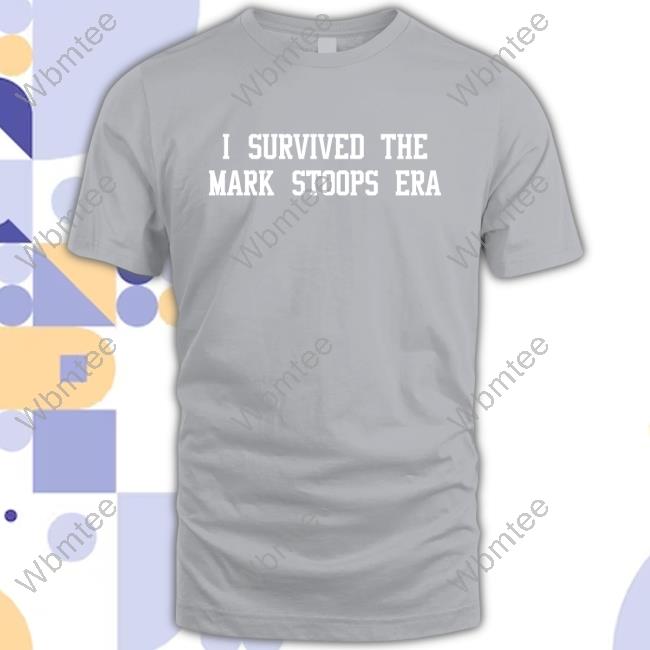 Barstool Sports Merch I Survived The Mark Stoops Era Shirt Barstool Sports Merch I Survived The Mark Stoops Era Shirt