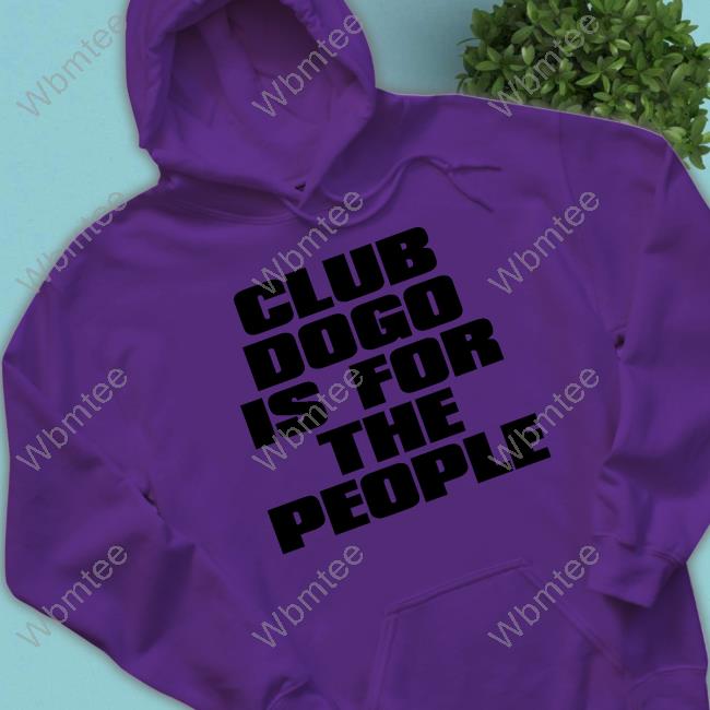 Official Club Dogo Is For The People 2024 White Hoodie - WBMTEE