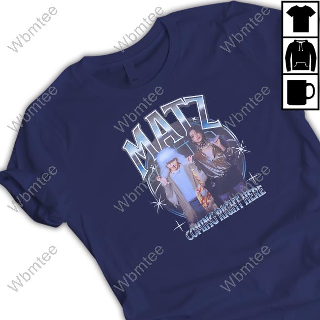 Official Aizee Matz Coming Right Here Tee Shirt Official Aizee Matz Coming Right Here Tee Shirt