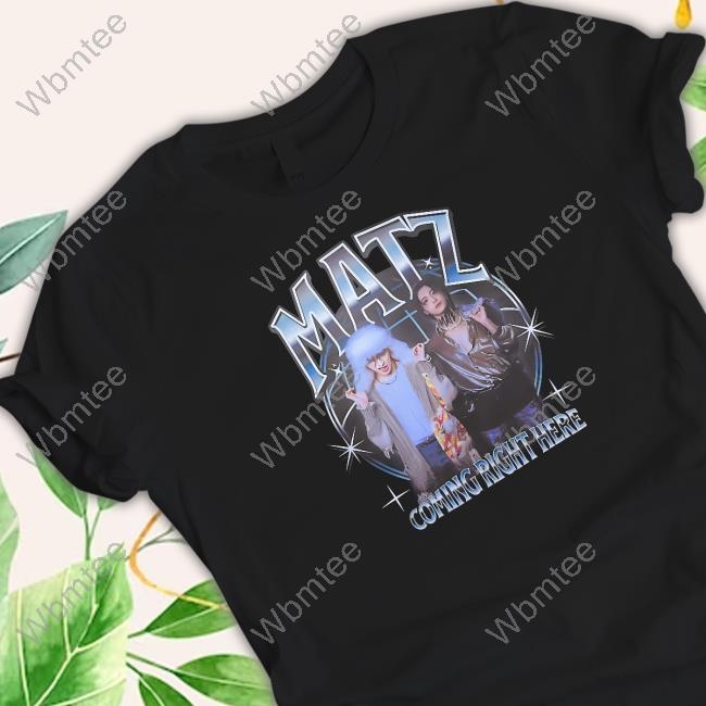 Official Aizee Matz Coming Right Here Tee Shirt Official Aizee Matz Coming Right Here Tee Shirt