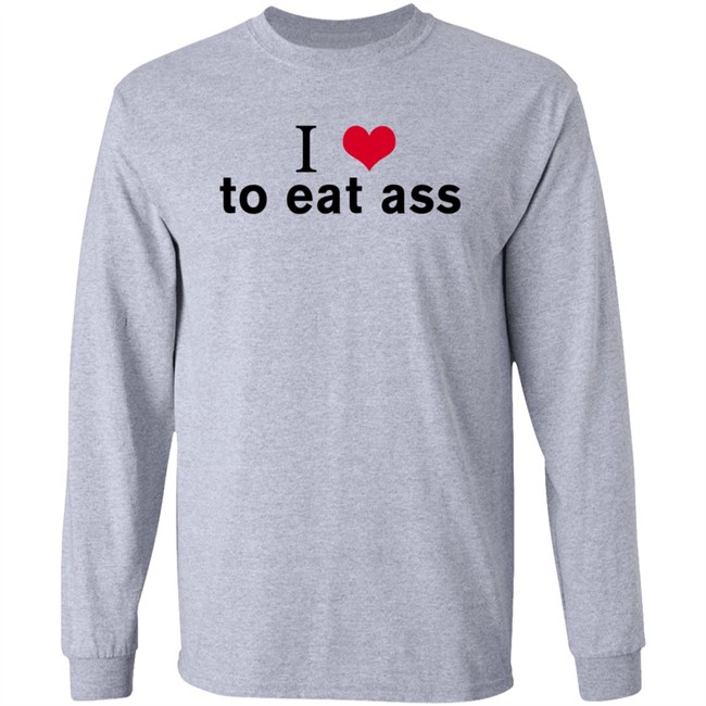 I Love To Eat Ass Hoodie Dyllenia I Love To Eat Ass Hoodie Dyllenia