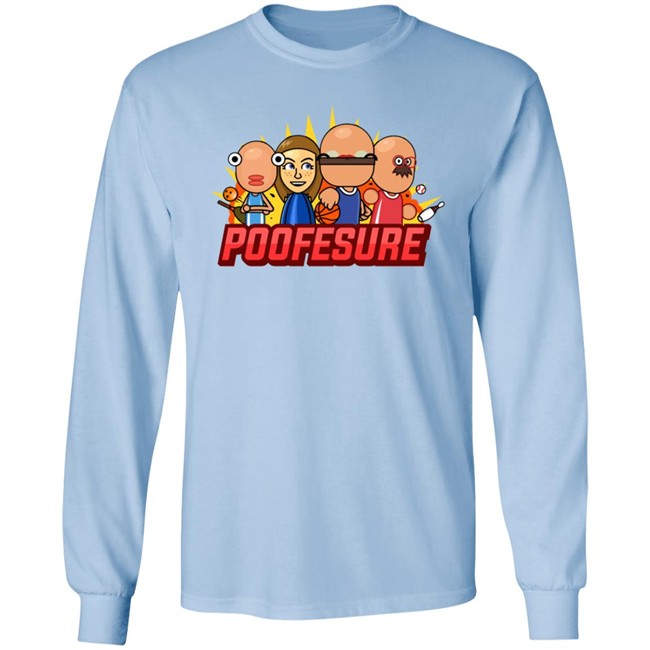 Shop The Official Poofesure Merch Clothing Store Shirt Shop The Official Poofesure Merch Clothing Store Shirt
