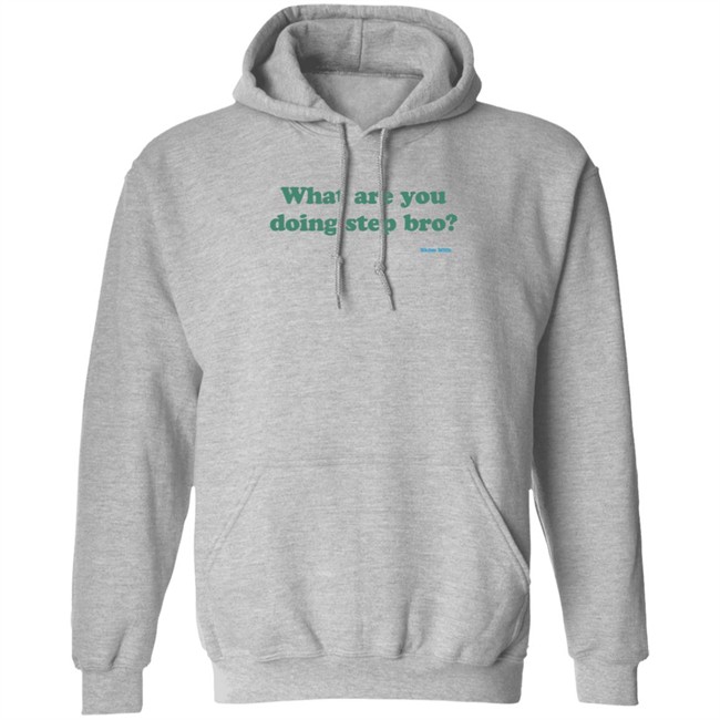 Khalifa Skim Miik What Are You Doing Step Bro Hoodie Khalifa Skim Miik What Are You Doing Step Bro Hoodie