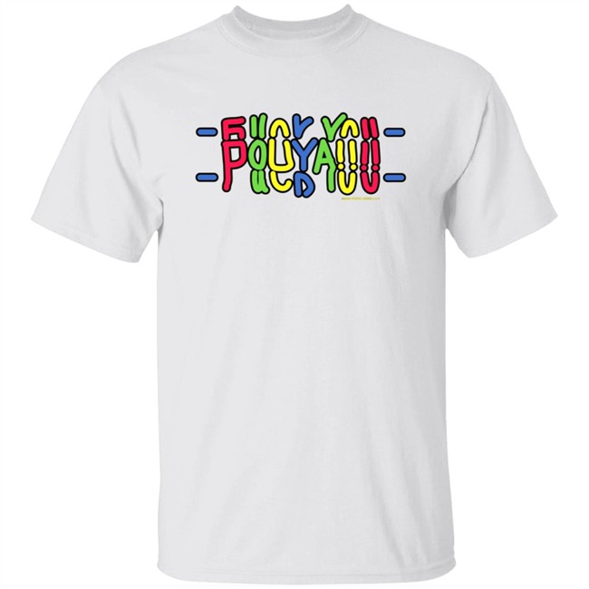 Pouya305 Merch Store Fuck You Shirt Pouya Merch