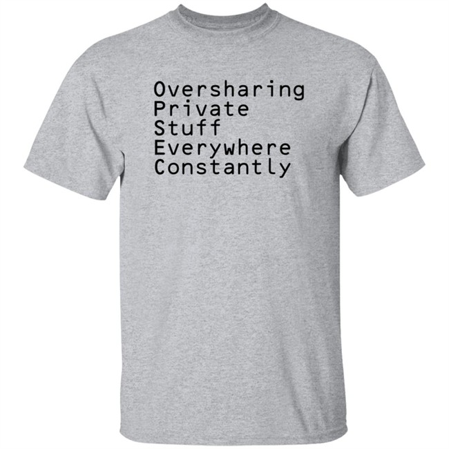 Cyber Tillie Oversharing Private Stuff Everywhere Constantly Shirt Cyber Tillie Oversharing Private Stuff Everywhere Constantly Shirt