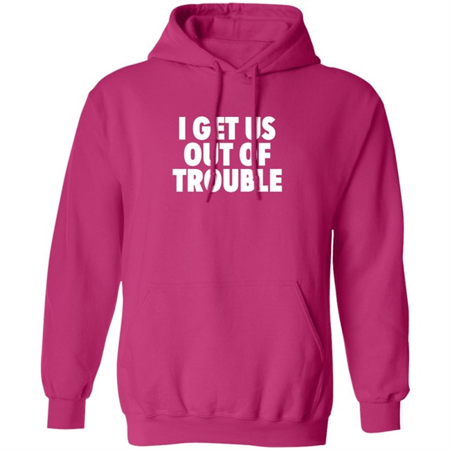 Tori Saylor Legal I Get Us Out Of Trouble Shirt Tori Saylor Legal I Get Us Out Of Trouble Shirt