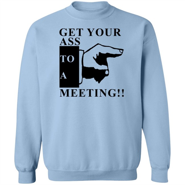 Get Your Ass To A Meeting Shirt Bob Marley Quotes Get Your Ass To A Meeting Shirt Bob Marley Quotes