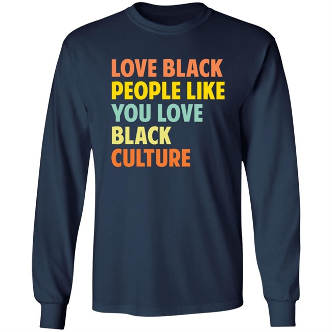 Jon Paul Love Black People Like You Love Black Culture Shirt Jon Paul Love Black People Like You Love Black Culture Shirt