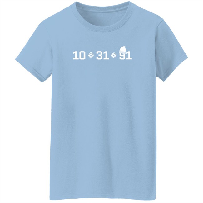 October 31 1991 Shirt North Made Merch The Halloween Blizzard Of 1991 October 31 1991 Shirt North Made Merch The Halloween Blizzard Of 1991