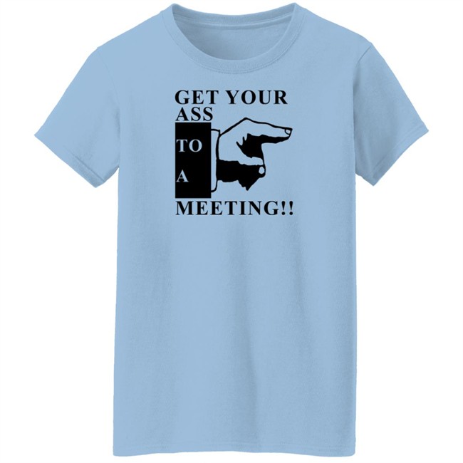 Get Your Ass To A Meeting Shirt Bob Marley Quotes Get Your Ass To A Meeting Shirt Bob Marley Quotes