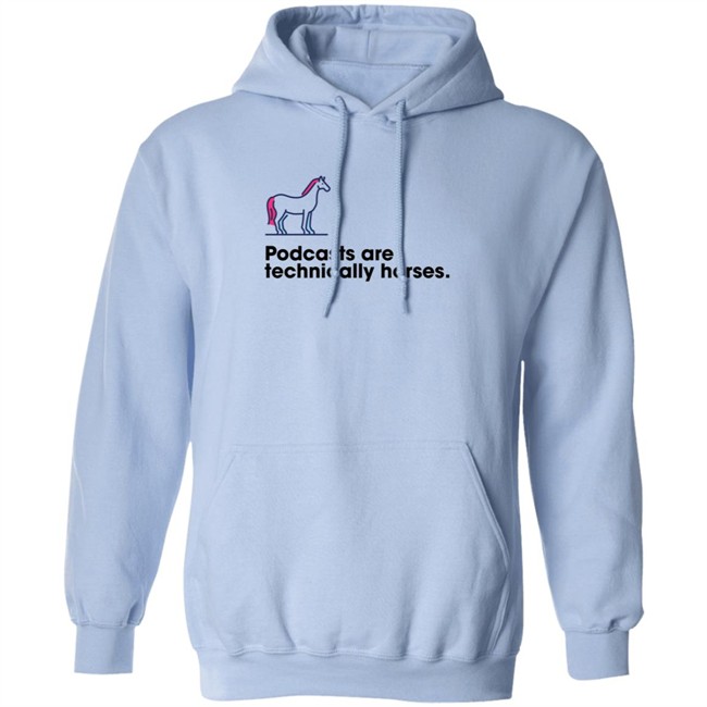 Podchaser Merch Podcasts Are Technically Horses Shirt Podchaser Merch Podcasts Are Technically Horses Shirt