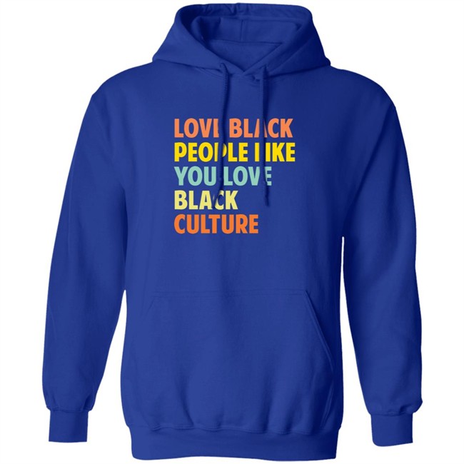 Jon Paul Love Black People Like You Love Black Culture Shirt Jon Paul Love Black People Like You Love Black Culture Shirt