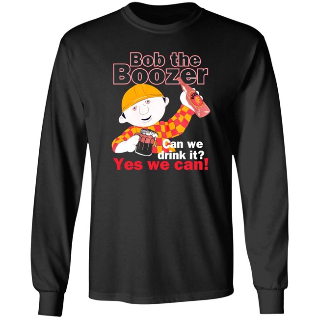 Bob The Boozer Can We Drink It Yes We Can Shirt Ipad Baby Gf Sukkidixx Bob The Boozer Can We Drink It Yes We Can Shirt Ipad Baby Gf Sukkidixx