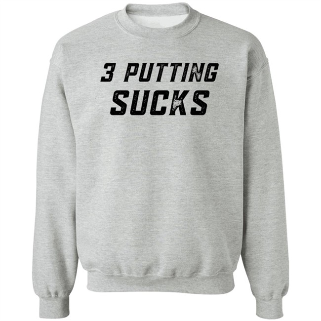 Legend Golf 3 Putting Sucks T Shirt KC Bubba Legend Golf 3 Putting Sucks T Shirt KC Bubba