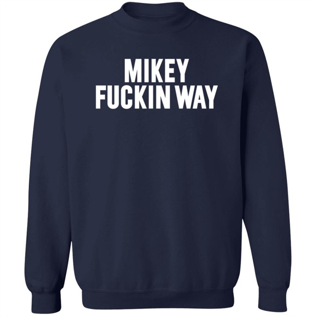 Mikey Fuckin Way T Shirt Mikey Fuckin Way T Shirt