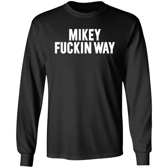 Mikey Fuckin Way T Shirt Mikey Fuckin Way T Shirt