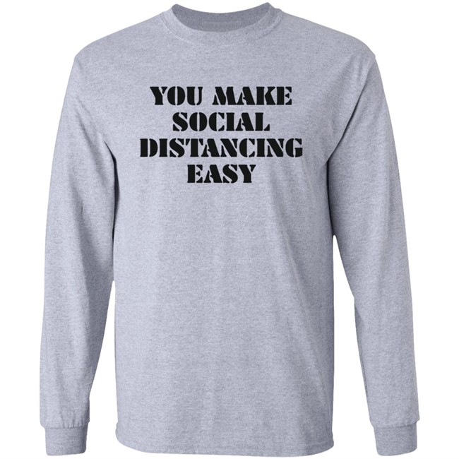 Kamesha2 You Make Social Distancing Easy Hoodie Kamesha2 You Make Social Distancing Easy Hoodie