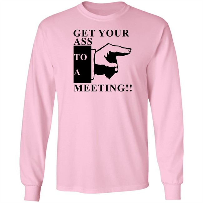 Get Your Ass To A Meeting Shirt Bob Marley Quotes Get Your Ass To A Meeting Shirt Bob Marley Quotes
