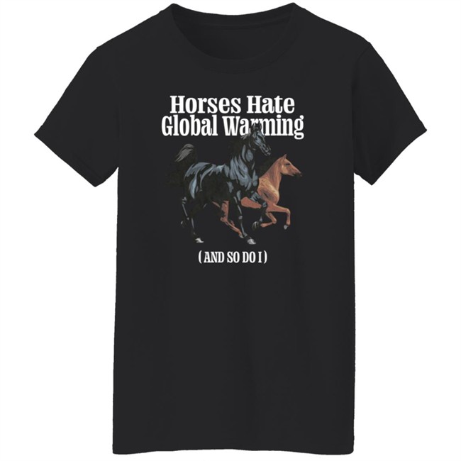 Caucasian James Merch Horse Hate Global Warming Shirt Caucasian James Merch Horse Hate Global Warming Shirt