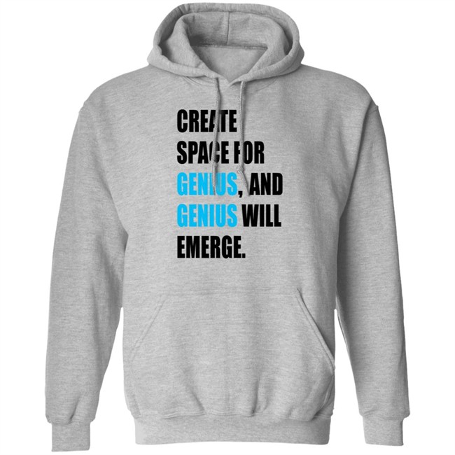 Gholdy Muhammad Create Space For Genius And Genius Will Emerge Long Sleeve T Shirt Hill Pedagogies Merch Gholdy Muhammad Create Space For Genius And Genius Will Emerge Long Sleeve T Shirt Hill Pedagogies Merch