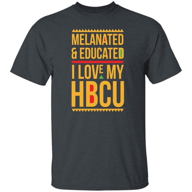 Melanated & Educated I Love My HBCU T Shirt Melanin Is Life T Shirts Melanated & Educated I Love My HBCU Melanin Is Life Shirt Melanated & Educated I Love My HBCU T Shirt Melanin Is Life T Shirts Melanated & Educated I Love My HBCU Melanin Is Life Shirt