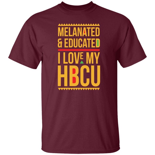 Melanated & Educated I Love My HBCU T Shirt Melanin Is Life T Shirts Melanated & Educated I Love My HBCU Melanin Is Life Shirt Melanated & Educated I Love My HBCU T Shirt Melanin Is Life T Shirts Melanated & Educated I Love My HBCU Melanin Is Life Shirt