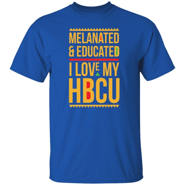 Melanated & Educated I Love My HBCU T Shirt Melanin Is Life T Shirts Melanated & Educated I Love My HBCU Melanin Is Life Shirt Melanated & Educated I Love My HBCU T Shirt Melanin Is Life T Shirts Melanated & Educated I Love My HBCU Melanin Is Life Shirt
