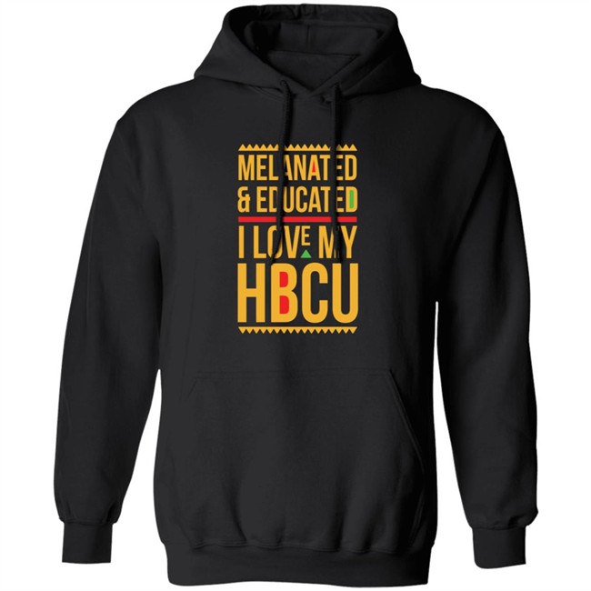Melanated & Educated I Love My HBCU T Shirt Melanin Is Life T Shirts Melanated & Educated I Love My HBCU Melanin Is Life Shirt Melanated & Educated I Love My HBCU T Shirt Melanin Is Life T Shirts Melanated & Educated I Love My HBCU Melanin Is Life Shirt