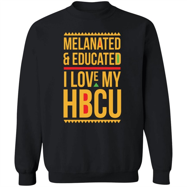 Melanated & Educated I Love My HBCU T Shirt Melanin Is Life T Shirts Melanated & Educated I Love My HBCU Melanin Is Life Shirt Melanated & Educated I Love My HBCU T Shirt Melanin Is Life T Shirts Melanated & Educated I Love My HBCU Melanin Is Life Shirt