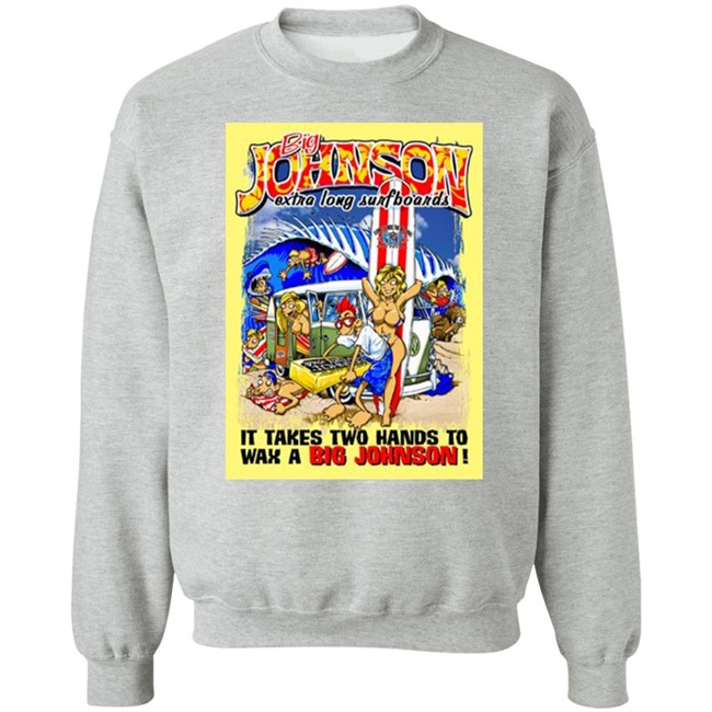 Big Johnson Shirt Everything In Stratford Extra Long Surfboards t shirt Print shirt white shirt Big Johnson Shirt Everything In Stratford Extra Long Surfboards t shirt Print shirt white shirt