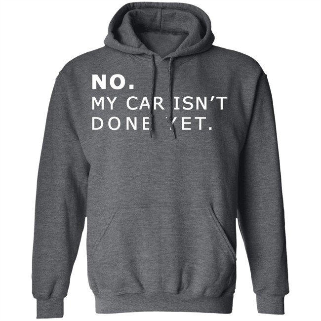 NO MY CAR ISN’T DONE YET 1320video T-SHIRT 1230 Black T Shirts NO MY CAR ISN’T DONE YET 1320video T-SHIRT 1230 Black T Shirts
