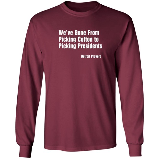 Picking Presidents Detroit Proverb Tee Shirt Picking Presidents Detroit Proverb Tee Shirt