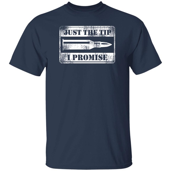 Just The Tip Shirt Just The Tip Shirt