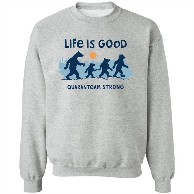 The Quaranteam Bears Life Is Good Shirt Life Is Good T Shirts The Quaranteam Bears Shirt The Quaranteam Bears Life Is Good Shirt Life Is Good T Shirts The Quaranteam Bears Shirt