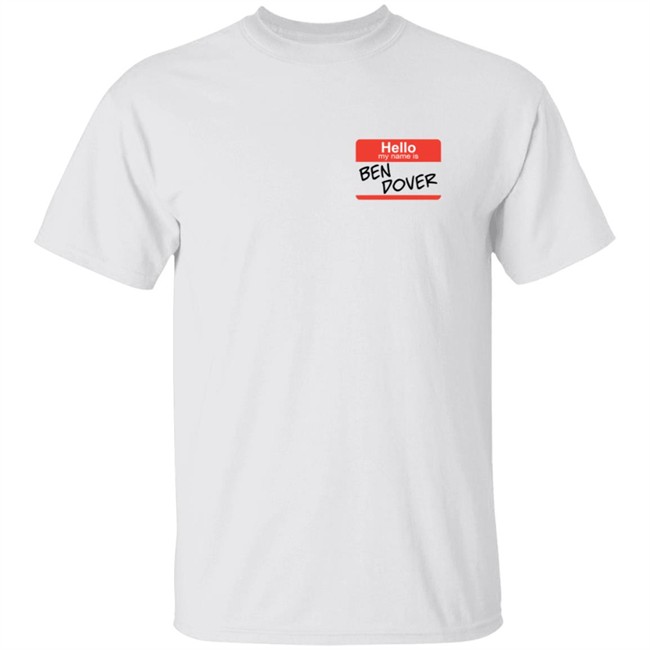 Baylen Levine Merch Ben Dover T Shirt Baylen Levine T Shirts Baylen Levine Ben Dover T Shirt