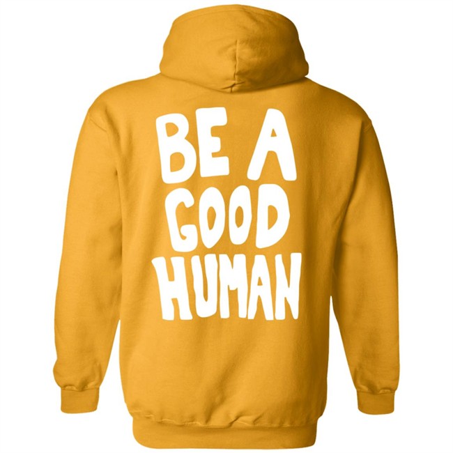 Nomad Be A Good Human Shirt Nomad Be A Good Human Shirt